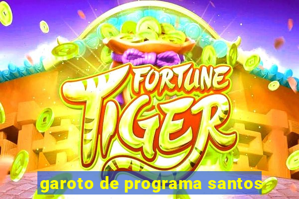 garoto de programa santos